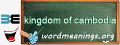 WordMeaning blackboard for kingdom of cambodia